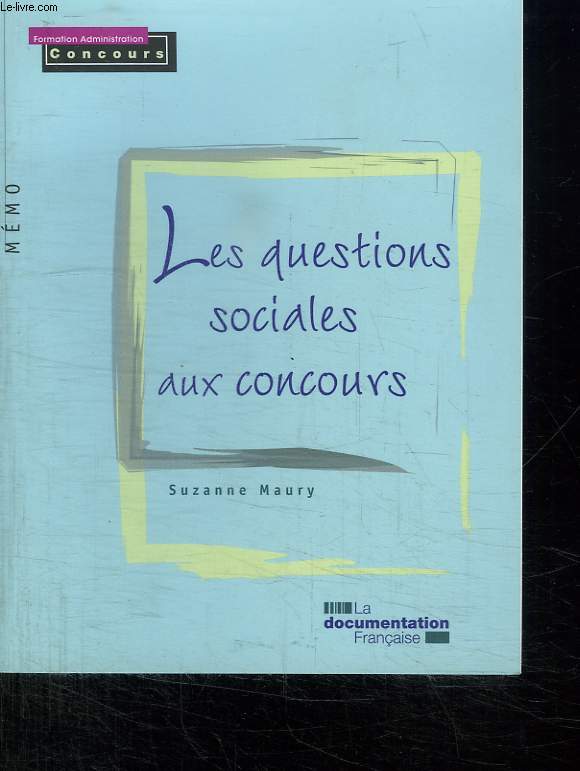 LES QUESTIONS SOCIALES AUX CONCOURS.