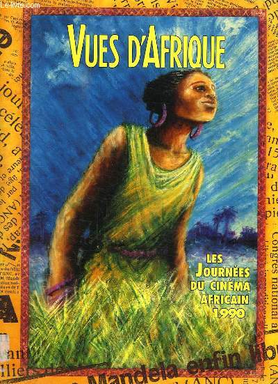 VUES D AFRIQUE. LES JOURNEES DU CINEMA AFRICAIN 1990. SOMMAIRE: REGARD SUR LES TELEVISION AFRICAINES, LES CONTOURS DE L ECRAN QUEBECOIS...