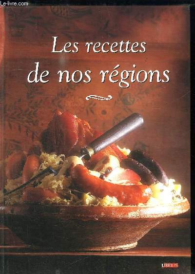 LES RECETTES DE NOS REGIONS.