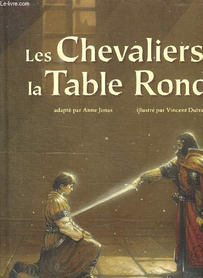 LES CHEVALIERS DE LA TABLE RONDE.