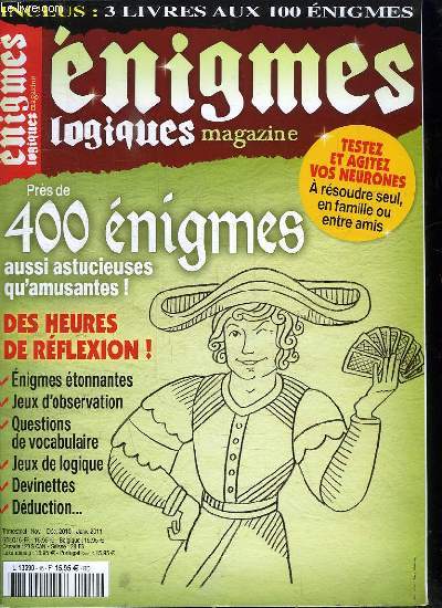 ENIGMES LOGIQUES N 16. SOMMAIRE: PRES DE 400 ENIGMES AUSSI ASTICIEUSE QU AMUSANTES. DEVINETTES, JEUX DE LOGIQUE...