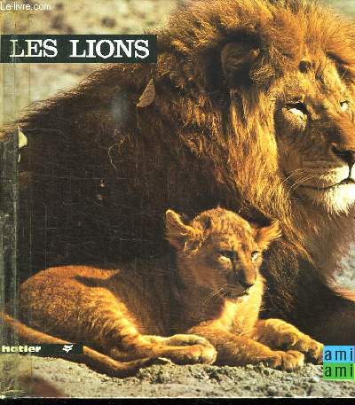 LES LIONS. IMAGES DE LA NATURE.