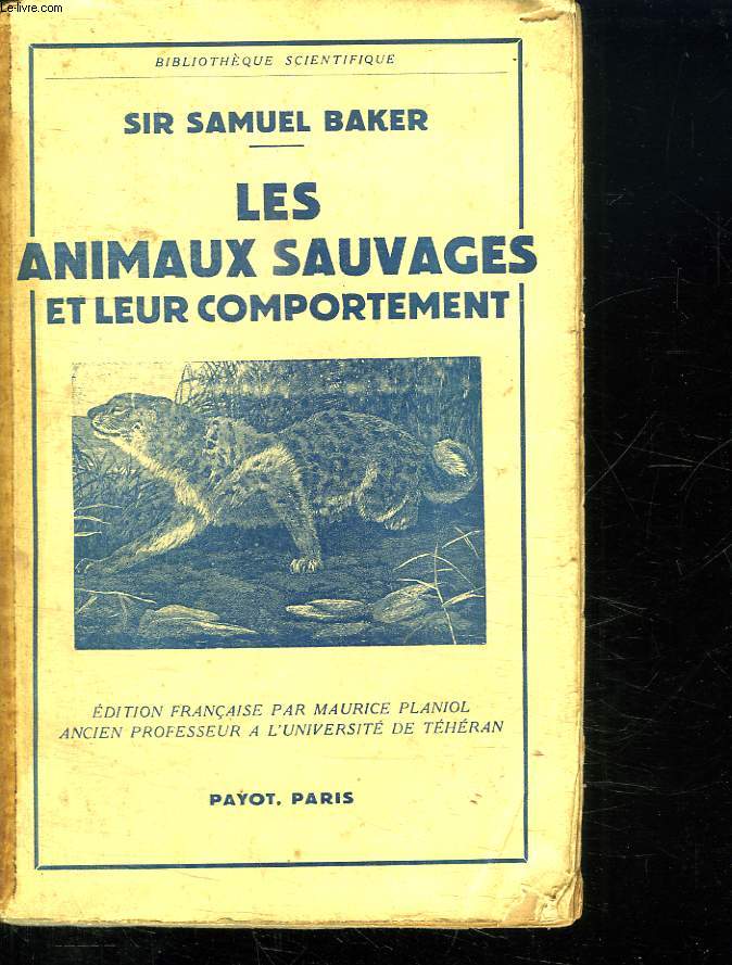 LES ANIMAUX SAUVAGES ET LEUR COMPORTEMENT.