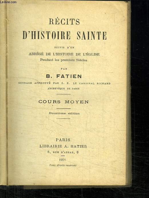 RECITS D HISTOIRE SAINTE SUIVIS D UN ABREGE DE L HISTOIRE DE L EGLISE. PENDANT LES PREMIERS SIECLES. COURS MOYEN.