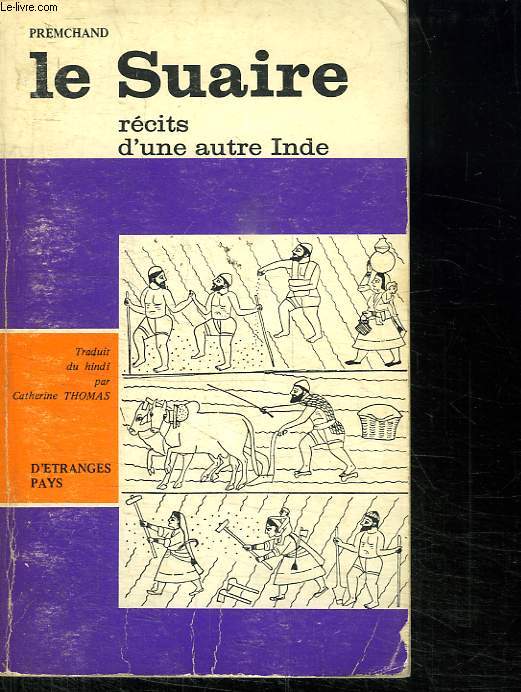 LE SUAIRE. RECITS D UNE AUTRE INDE.