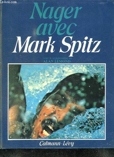 NAGER AVEC MARK SPITZ.