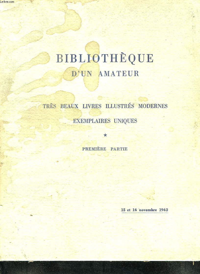 CATALOGUE DE VENTES AUX ENCHERES A L HOTEL DROUOT. BIBLIOTHEQUE D UN AMATEUR. TRES BEAUX LIVRES ILLUSTRES MODERNES DANS D IMPORTANTES RELIURES EXEMPLAIRES UNIQUES. PREMIERE PARTIE.