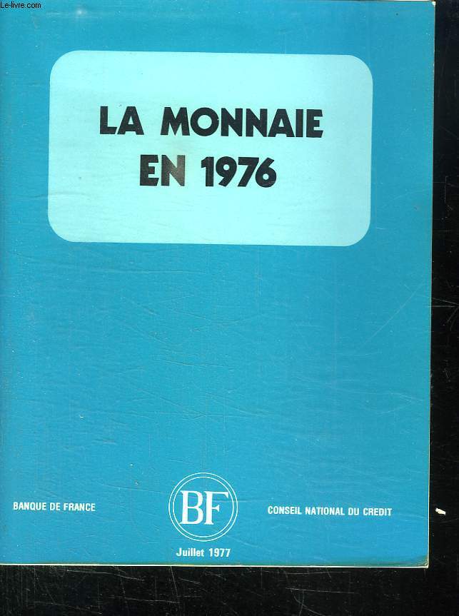 LA MONNAIE EN 1976.