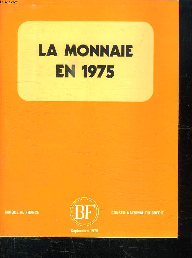 LA MONNAIE EN 1975.