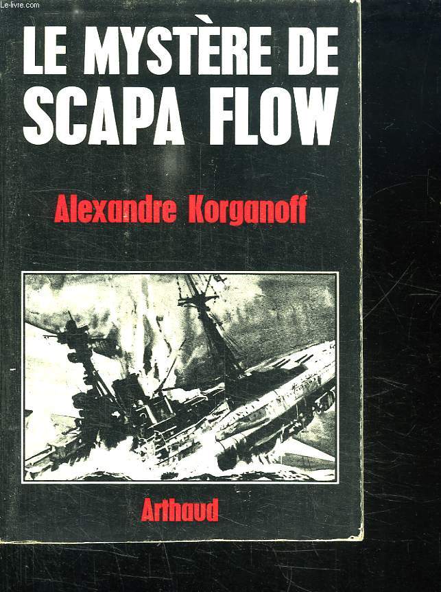 LE MYSTERE DE SCAPA FLOW.