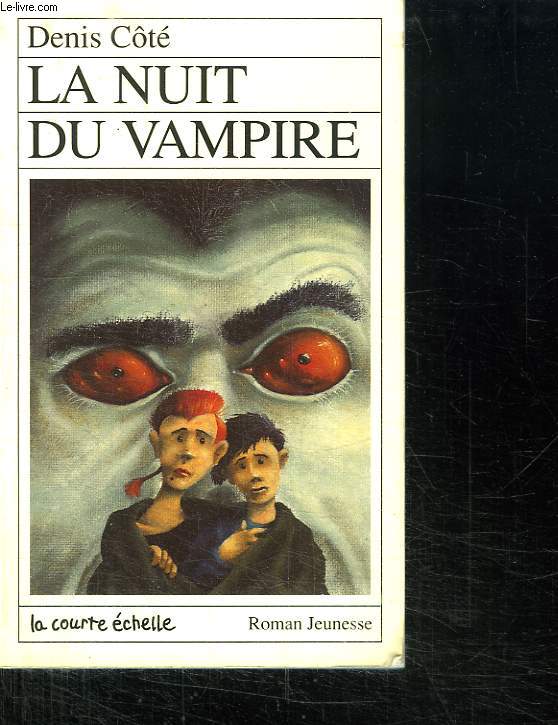 LA NUIT DU VAMPIRE. POUR ENFANTS A PARTIR DE 9 ANS.
