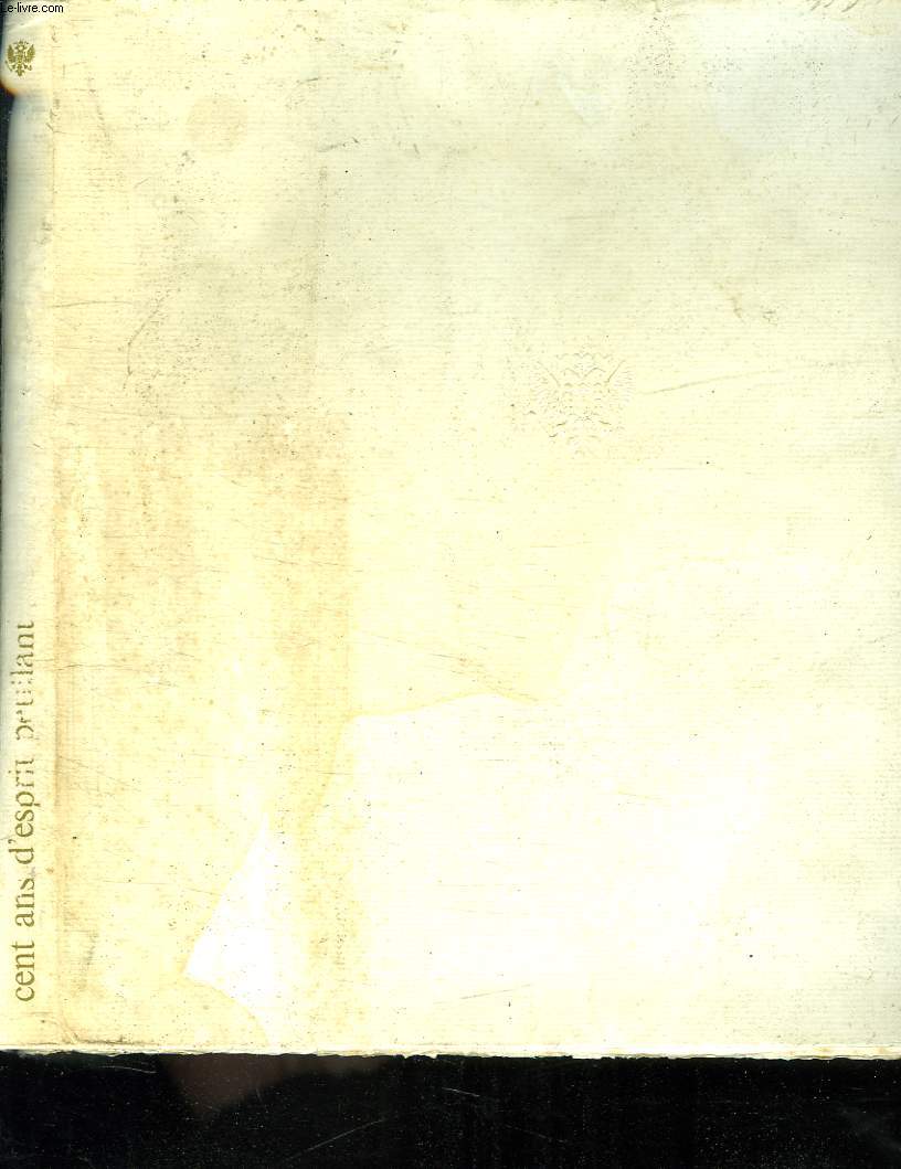1868 - 1968. CENT ANS D ESPRIT PETILLANT.