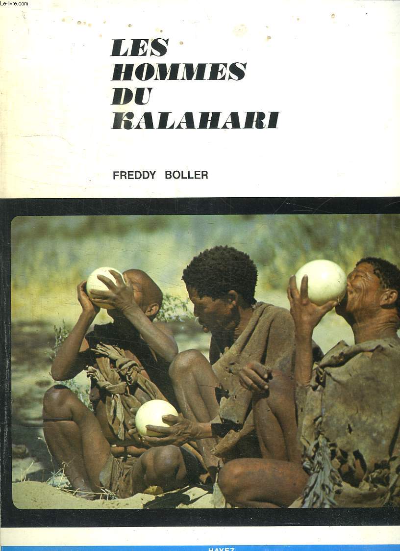 LES HOMMES DU KALAHARI.