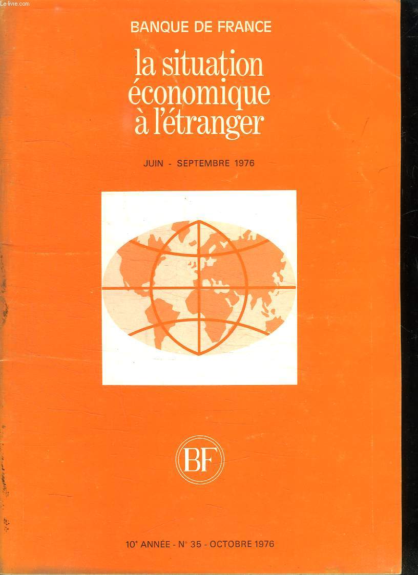LA SITUATION ECONOMIQUE A L ETRANGER. JUIN - SEPTEMBRE 1976. N 35.