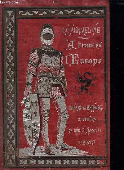 A TRAVERS L EUROPE. NOTES DE VOYAGE. ECOSSE. ANGLETERRE. FRANCE. SUISSE. ALLEMAGNE. TYROL. POLOGNE.