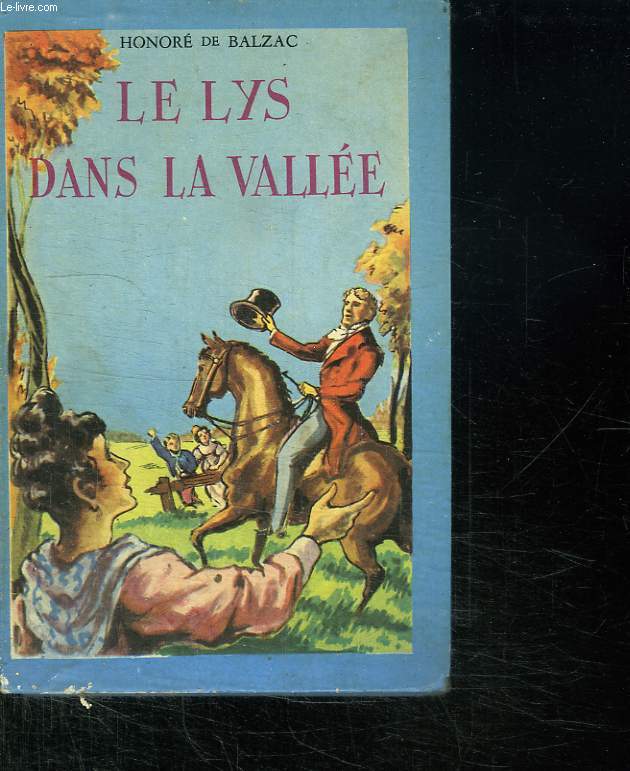 LE LYS DANS LA VALLEE.