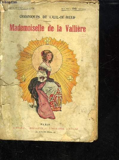 CHRONIQUES DE L OEIL DE BOEUF. MADEMOISELLE DE LA VALLIERE.