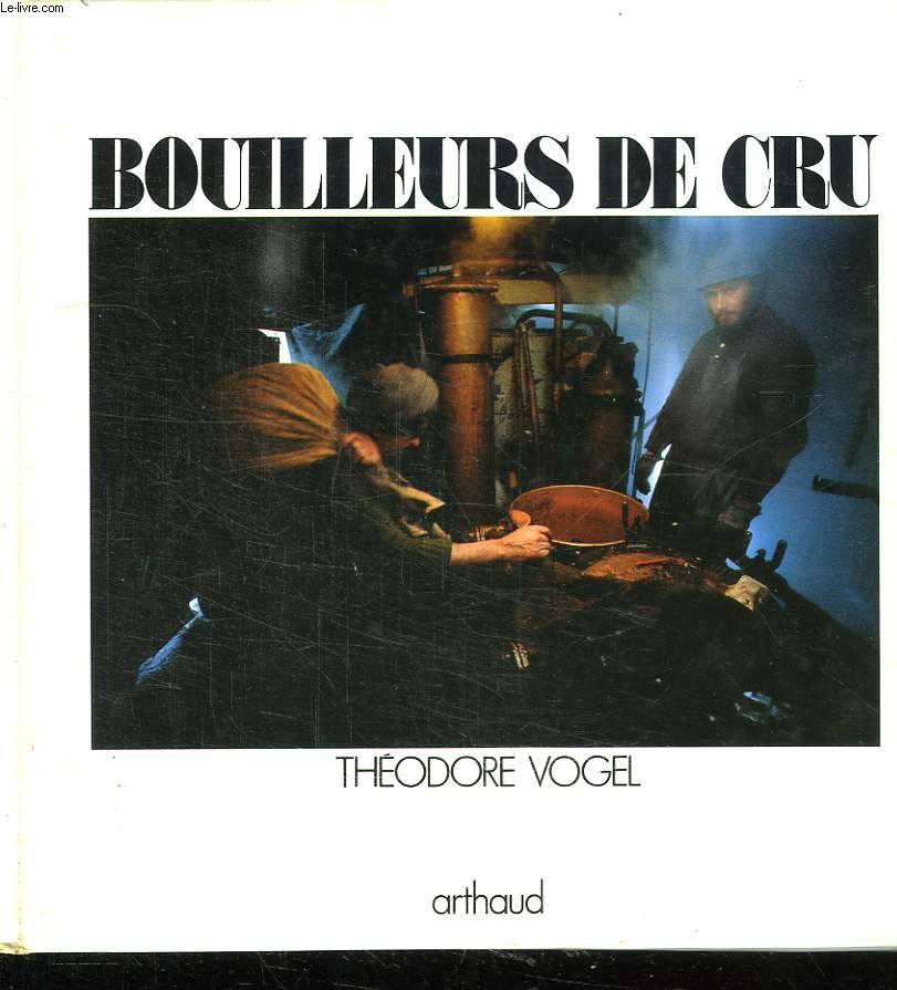 BOUILLEURS DE CRU.