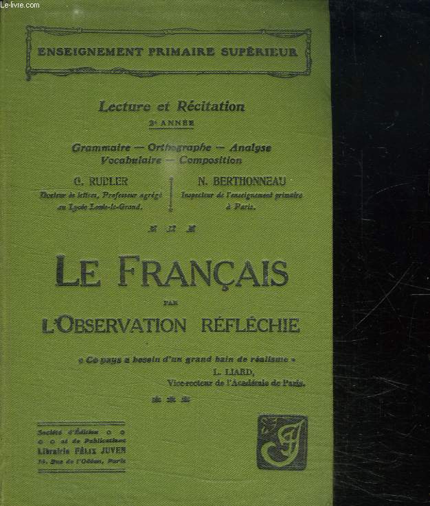 LE FRANCAIS PAR L OBERVATION REFLECHIE. LECTURE ET RECITATION 2 EM ANNEE. GRAMMAIRE. ORTHOGRAPHE. ANALYSE. VOCABULAIRE. COMPOSITION.