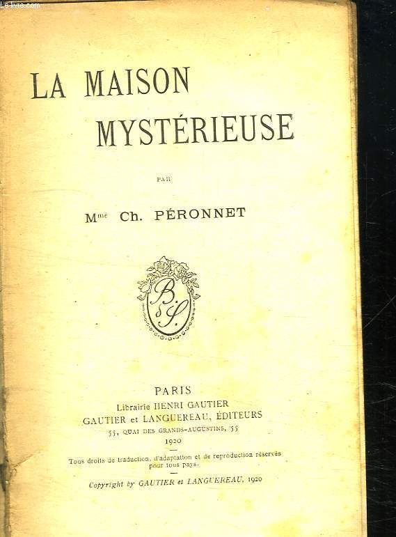 LA MAISON MYSTERIEUSE.