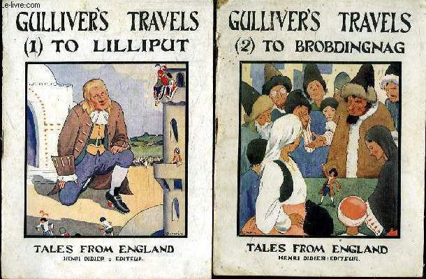 2 TOMES. GULLIVER S TRAVELS. PART 1 : A VOYAGE TO LILLIPUT. PART 2: A VOYAGE DO BROBDINGNAC. TEXTE EN ANGLAIS.