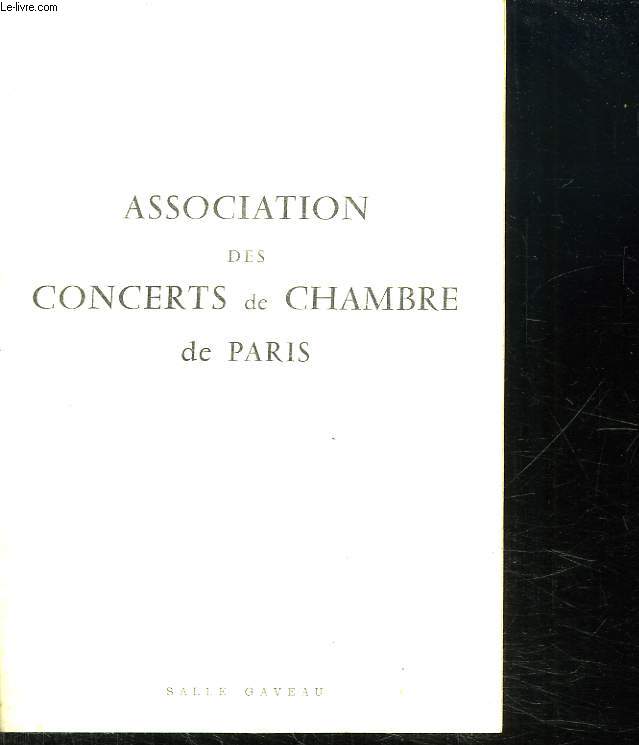 ASSOCIATION DES CONCERTS DE CHAMBRE DE PARIS.