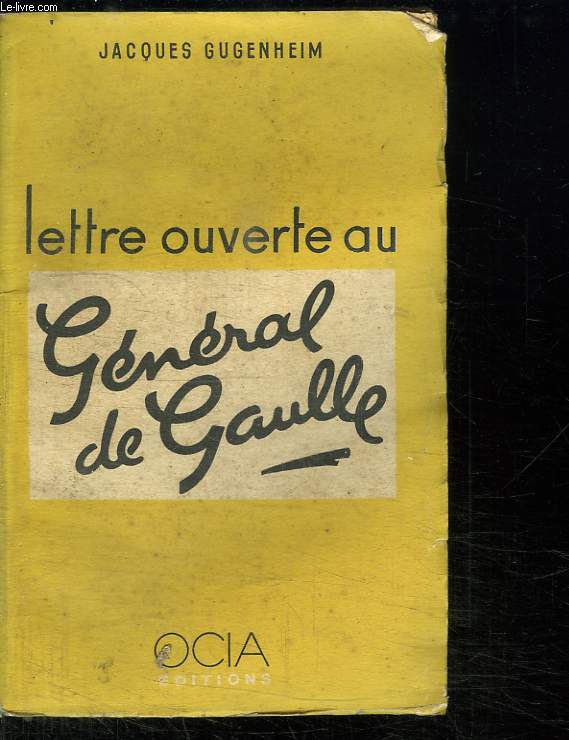 LETTRE OUVERTE AU GENERAL DE GAULLE.