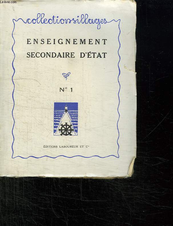 COLLECTION SILLAGES N 1. ENSEIGNEMENT SECONDAIRE D ETAT.