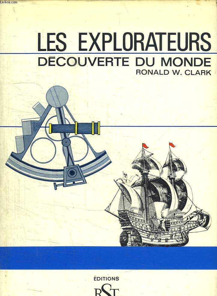 LES EXPLORATEURS . DECOUVERTE DU MONDE.