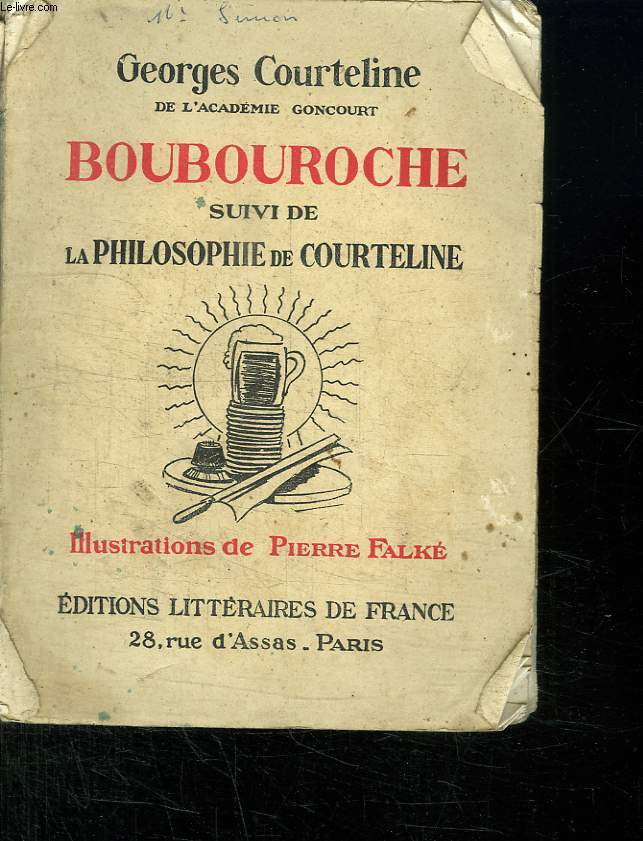 BOUBOUROCHE SUIVI DE LA PHILOSOPHIE DE COURTELINE.