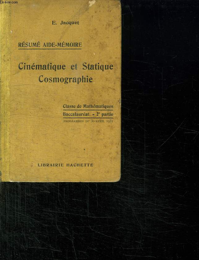 RESUME AIDE MEMOIRE. CINEMATIQUE ET STATISTIQUE COSMOGRAPHIQUE. CLASSE DE MATHEMATIQUES BACCALAUREAT 2 EM PARTIE.