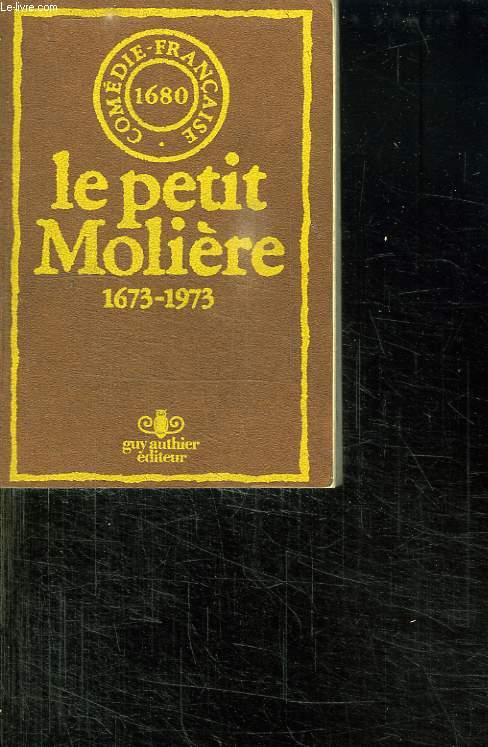 LE PETIT MOLIERE 1673 - 1973.