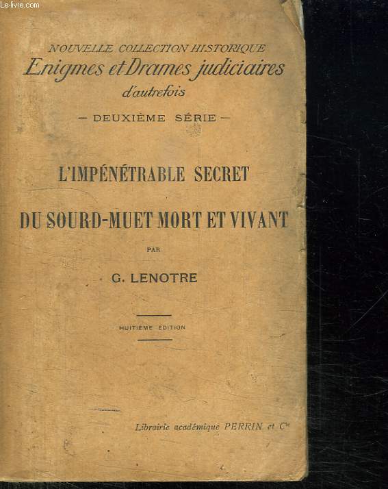 L IMPENETRABLE SECRET DU SOURD MUET MORT ET VIVANT.