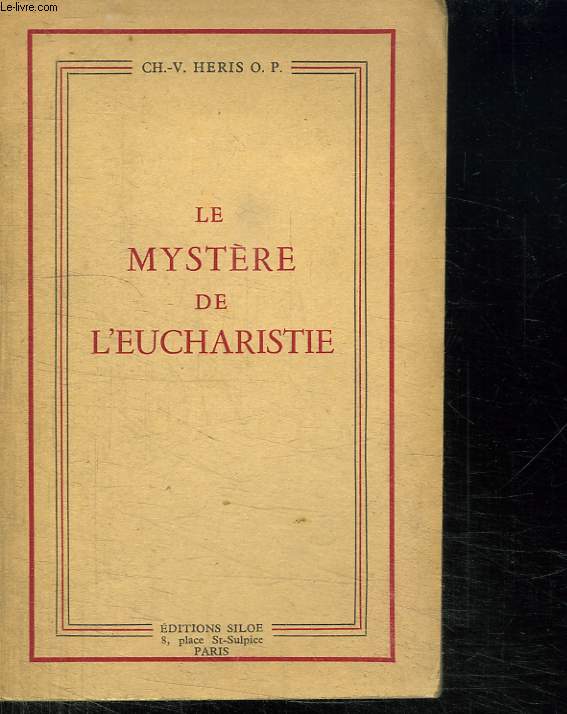 LE MYSTERE DE L EUCHARISTIE.