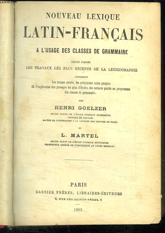 NOUVEAU LEXIQUE LATIN FRANCAIS A L USAGE DES CLASSES DE GRAMMAIRE.