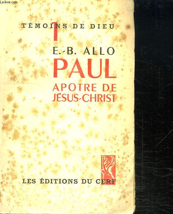 PAUL APOTRE DE JESUS CHRIST.