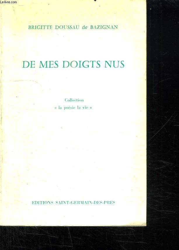 DE MES DOIGTS NUS.