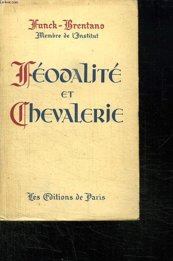 FEODALITE ET CHEVALERIE.