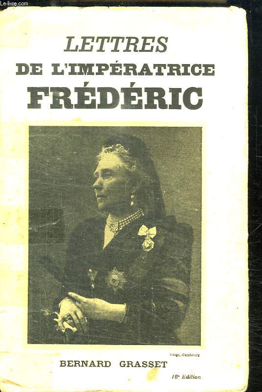 LETTRES DE L IMPERATRICE FREDERIC.