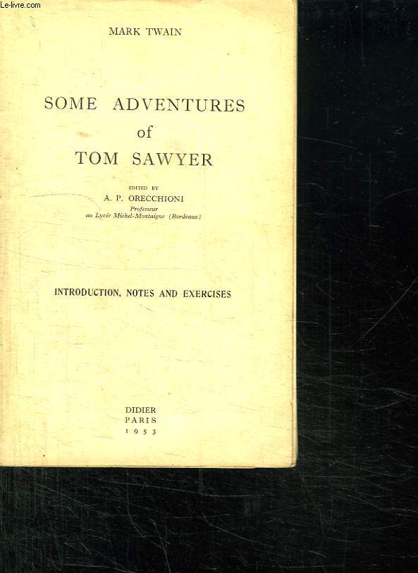 SOME ADVENTURES OF TOM SAWYER.
