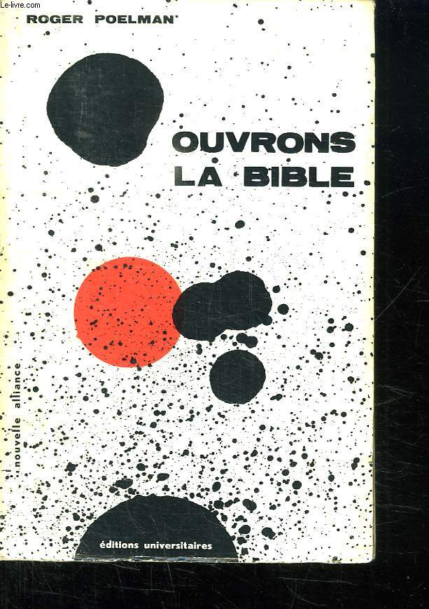 OUVRONS LA BIBLE.