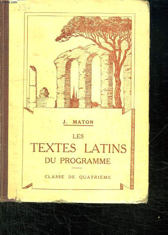 LES TEXTES EN LATINS DU PROGRAMME. CLASSE DE QUATRIEME.