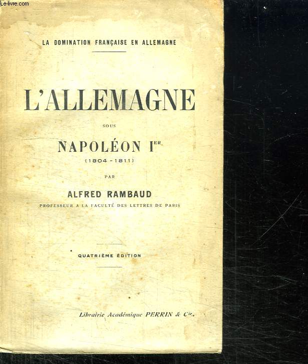 L ALLEMAGNE SOUS NAPOLEON 1er 1804 - 1811.