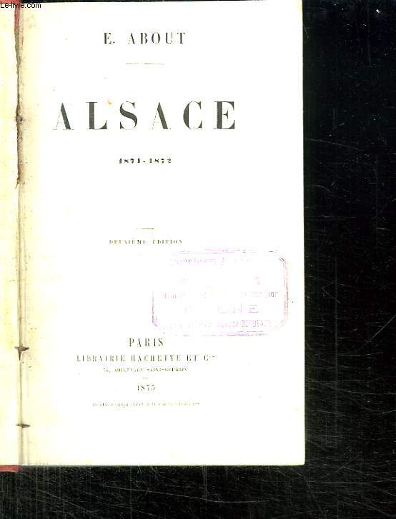 ALSACE. 1871 - 1872. 2 EM EDITION.