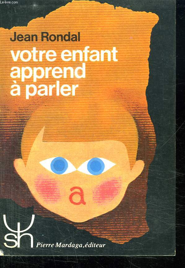 VOTRE ENFANT APPREND A PARLER.