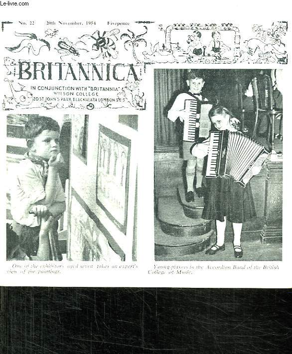 BRITANNICA N 22. 20 TH NOVEMBER 1954. TEXTE EN ANGLAIS. SOMMAIRE: BRITISH RAILWAYS, ROAD SAFETY,SIR WINSTON CHURCHILL THE ELDER STATESMAN...