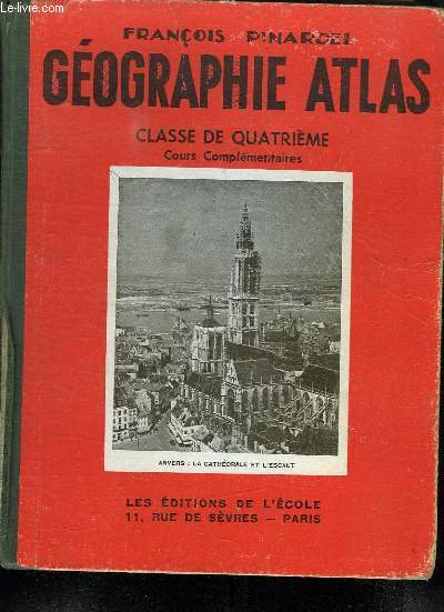 GEOGRAPHIE ATLAS CLASSE DE QUATRIEME. COURS COMPLEMENTAIRES.
