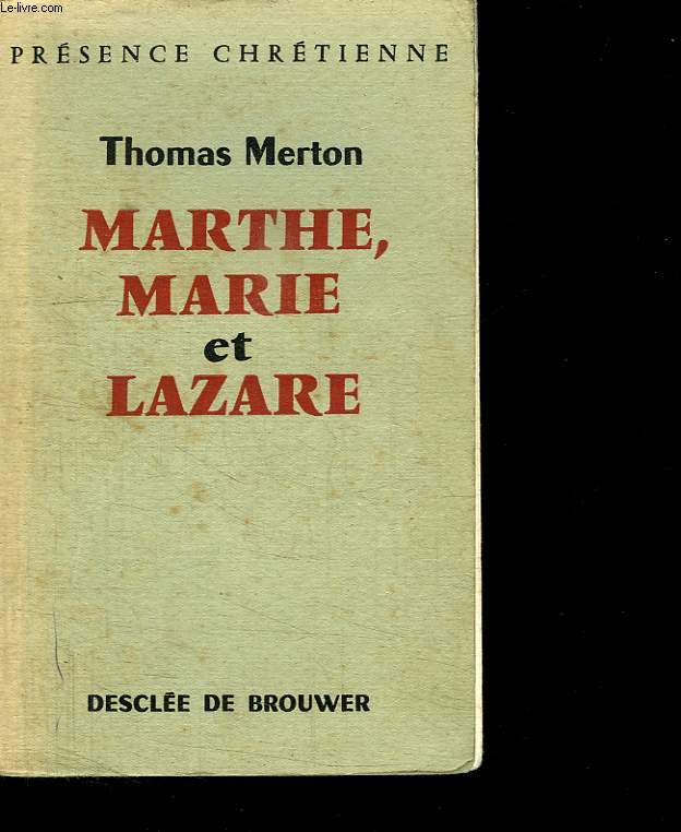 MARTHE MARIE ET LAZARE.