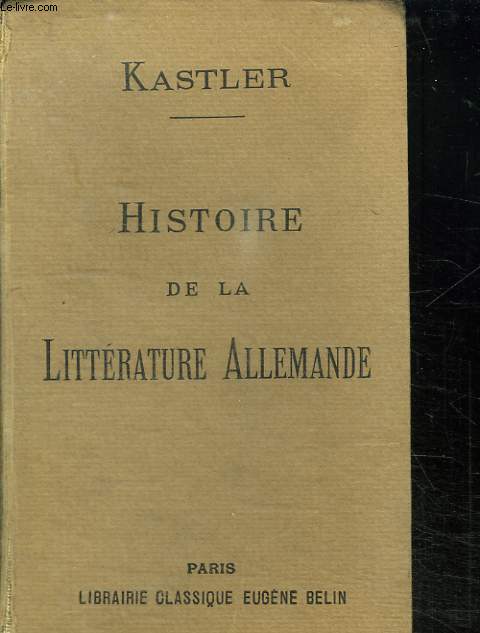 DEUTCHE LITTERATUR. PRECIS DE L HISTOIRE DE LA LITTERATURE. 14 em EDITION.