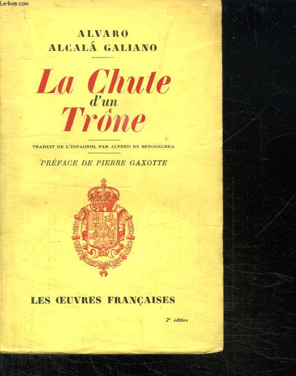 LA CHUTE D UN TRONE. 1931.